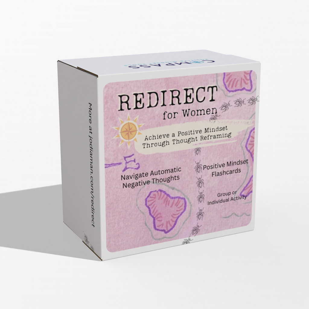 Redirect for Women – Turn Automated Negative Thoughts (ANTS) to Positive Insights