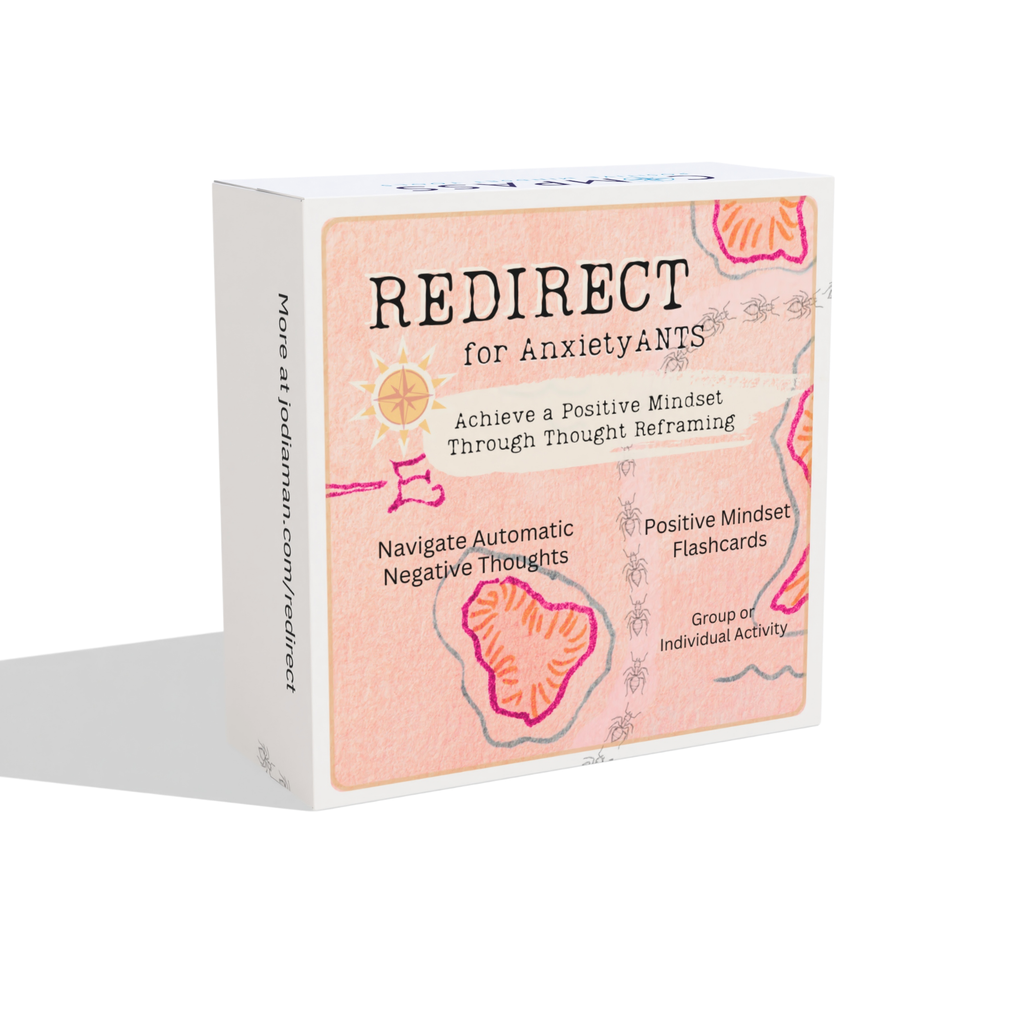 Redirect for Anxiety ANTS: Turn Anxious Negative Thoughts (ANTs) to Positive Mindset