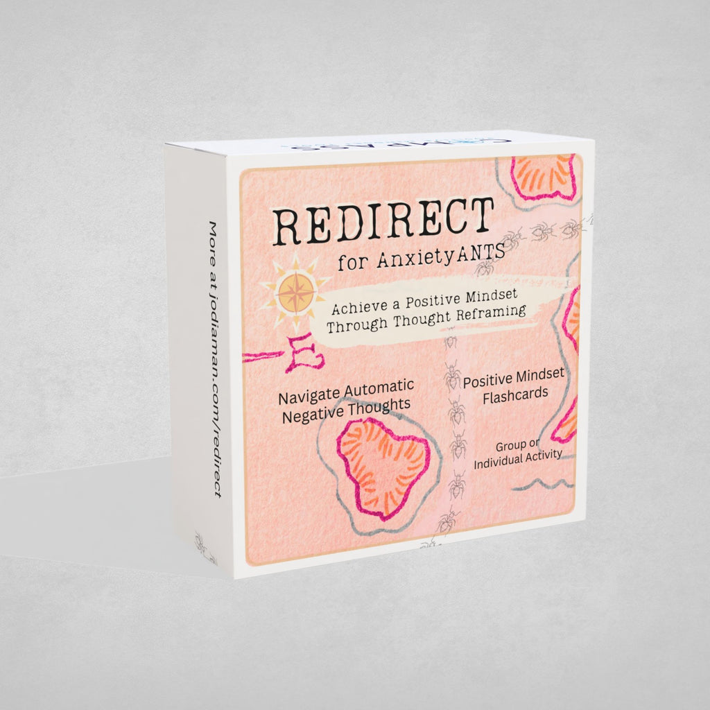 Redirect for Anxiety ANTS: Turn Anxious Negative Thoughts (ANTs) to Positive Mindset