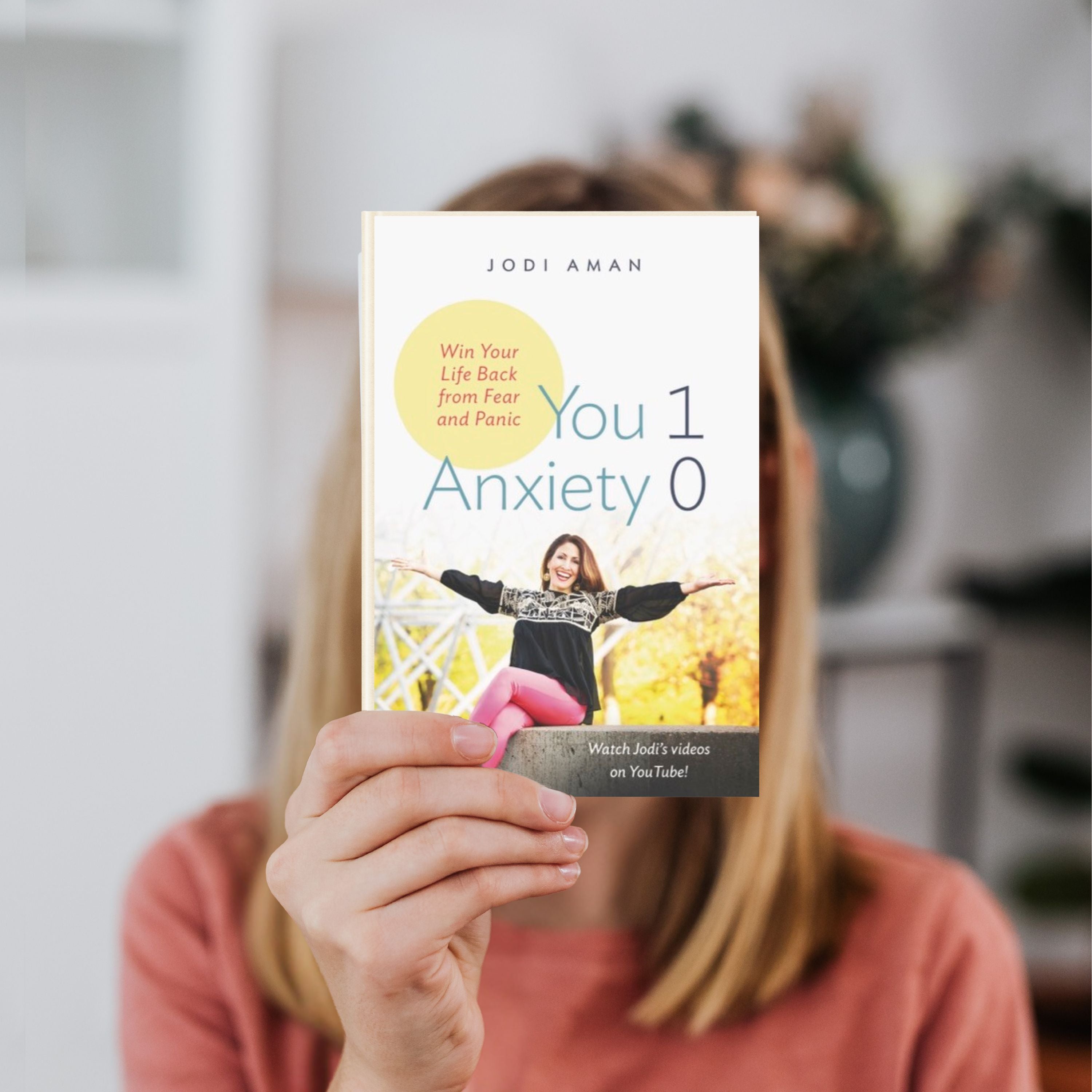 You 1, Anxiety 0: Win Your Life Back from Fear and Panic Attacks Paperback