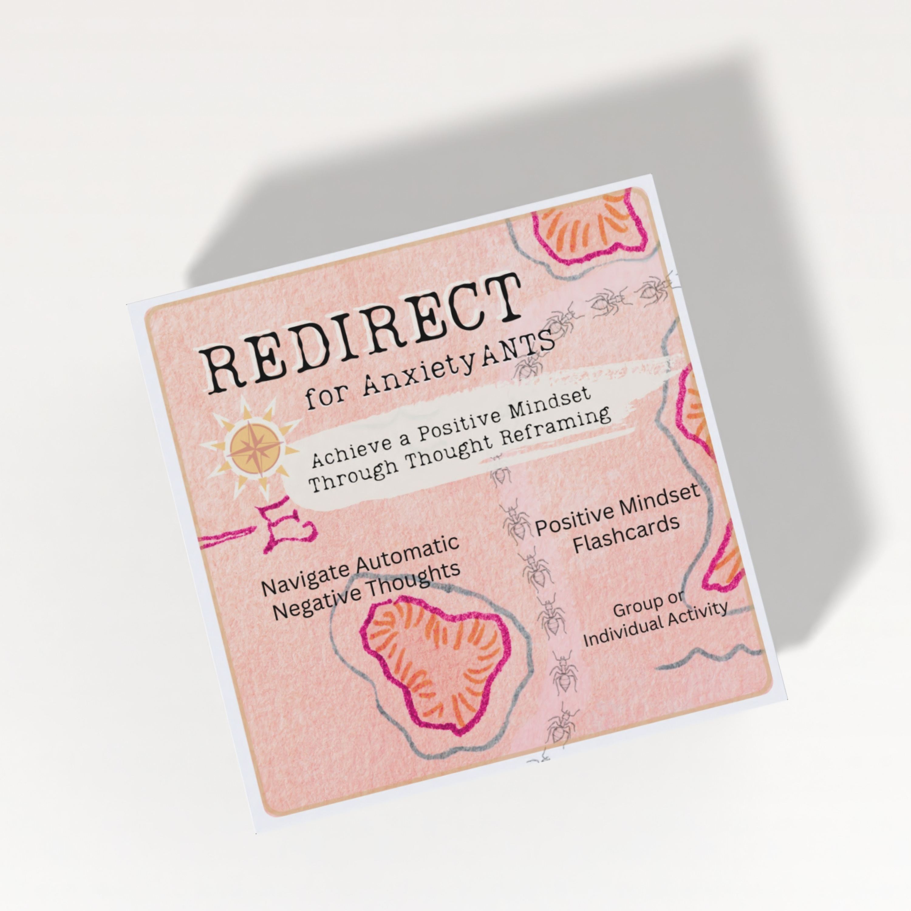 Redirect for Anxiety ANTS: Turn Anxious Negative Thoughts (ANTs) to Positive Mindset